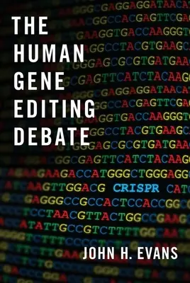 Diskusia o úprave ľudských génov - The Human Gene Editing Debate