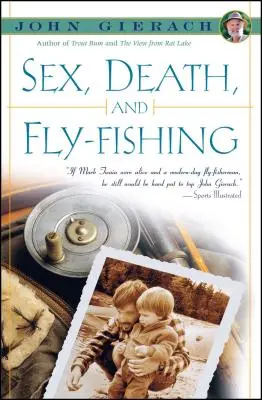 Sex, smrť a muškárenie - Sex, Death, and Fly-Fishing