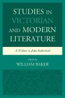 Štúdie z viktoriánskej a modernej literatúry: Pocta Johnovi Sutherlandovi - Studies in Victorian and Modern Literature: A Tribute to John Sutherland