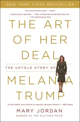 Umenie jej dohody: Nevypovedaný príbeh Melanie Trumpovej - The Art of Her Deal: The Untold Story of Melania Trump