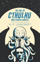 Volanie Cthulhu a iné príbehy - Call of Cthulhu & Other Stories