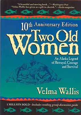 Dve staré ženy: 20. výročie vyd. - Two Old Women:20th Anniversary Ed.