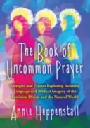 Kniha neobyčajných modlitieb - Book of Uncommon Prayer