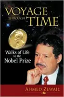 Cesta časom: Prechádzky životom k Nobelovej cene - Voyage Through Time: Walks of Life to the Nobel Prize