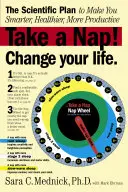 Zdriemnite si! Zmeň svoj život.: Zmeniť život: Vedecký plán, vďaka ktorému budete múdrejší, zdravší a produktívnejší - Take a Nap! Change Your Life.: The Scientific Plan to Make You Smarter, Healthier, More Productive