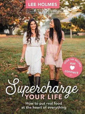 Nabite svoj život super energiou - Ako dať skutočnému jedlu základ vo všetkom - Supercharge Your Life - How to put real food at the heart of everything