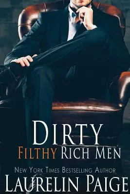 Dirty Filthy Rich Men (Špinaví špinaví boháči) - Dirty Filthy Rich Men