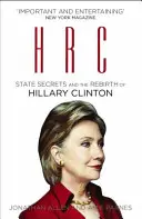 HRC: Štátne tajomstvá a znovuzrodenie Hillary Clintonovej - HRC: State Secrets and the Rebirth of Hillary Clinton