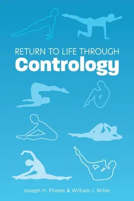 Návrat do života prostredníctvom kontrolológie - Return to Life Through Contrology