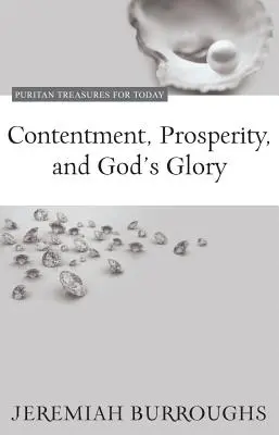 Spokojnosť, prosperita a Božia sláva - Contentment, Prosperity, and God's Glory