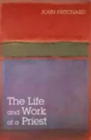 Život a práca kňaza - The Life and Work of a Priest