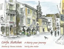 Korfu Sketches - Tridsaťročné cestovanie - Corfu Sketches - A Thirty-year Journey