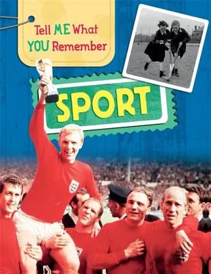 Povedz mi, čo si pamätáš: Šport - Tell Me What You Remember: Sport