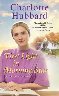 Prvé svetlo v Morning Star - First Light in Morning Star