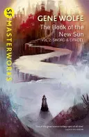 Kniha nového slnka: Druhý diel - Meč a citadela - Book of the New Sun: Volume 2 - Sword and Citadel