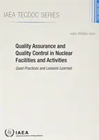 Zabezpečovanie a kontrola kvality v jadrových zariadeniach a činnostiach: MAAE Tecdoc č. 1910 - Quality Assurance and Quality Control in Nuclear Facilities and Activities: IAEA Tecdoc No. 1910