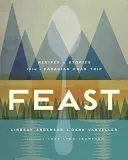 Hostina: Recepty a príbehy z kanadského výletu - Feast: Recipes and Stories from a Canadian Road Trip