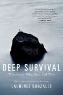 Hlboké prežitie: Kto prežije, kto zomrie a prečo - Deep Survival: Who Lives, Who Dies, and Why