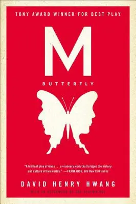 M. Butterfly: S doslovom od dramatika - M. Butterfly: With an Afterword by the Playwright