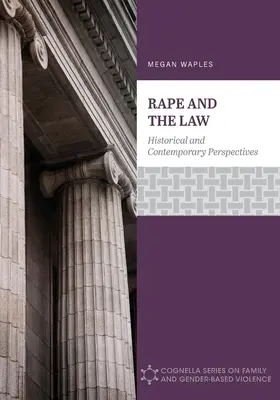 Znásilnenie a zákon: Historické a súčasné perspektívy - Rape and the Law: Historical and Contemporary Perspectives