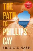Cesta k Phillips Cay - Path to Phillips Cay