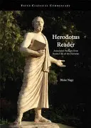 Hérodotova čítanka - komentované úryvky z kníh I-IX Dejín - Herodotus Reader - Annotated Passages from Books I-IX of the Histories