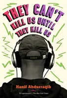 Nemôžu nás zabiť, kým nás nezabijú - They Can't Kill Us Until They Kill Us