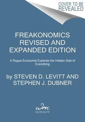 Freakonomics: Neznámy ekonóm skúma skrytú stránku všetkého - Freakonomics: A Rogue Economist Explores the Hidden Side of Everything