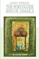 Portugalskí Židia na Jamajke - The Portuguese Jews of Jamaica