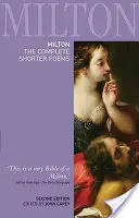 Milton: Kompletné kratšie básne - Milton: The Complete Shorter Poems