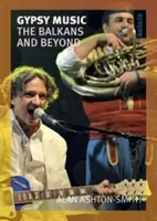 Cigánska hudba: Balkán a ďalšie krajiny - Gypsy Music: The Balkans and Beyond