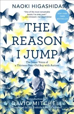 Dôvod, prečo skáčem: Vnútorný hlas trinásťročného chlapca s autizmom - The Reason I Jump: The Inner Voice of a Thirteen-Year-Old Boy with Autism