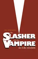 Slasher a upír ako vzory - The Slasher and the Vampire as Role Models