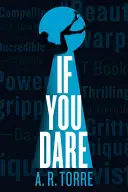 Ak sa odvážiš - If You Dare