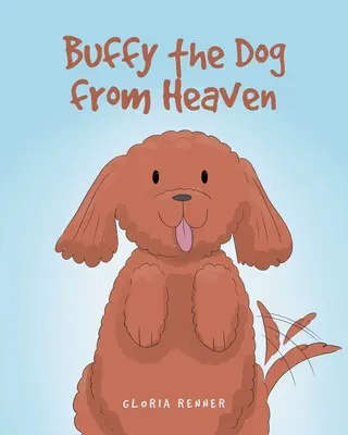 Pes Buffy z neba - Buffy the Dog from Heaven