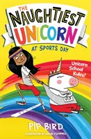 Najzlostnejší jednorožec na športovom dni - Naughtiest Unicorn at Sports Day