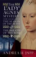 Záhada lady Agnsovej - 1. diel: Sezóna šelmy a dych ruže - The Lady Agns Mystery - Volume 1: The Season of the Beast and the Breath of the Rose