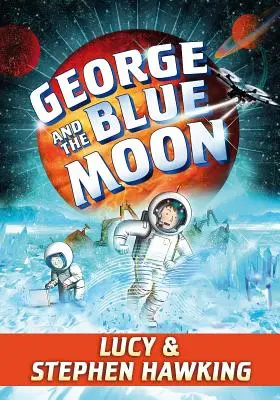 George a modrý mesiac - George and the Blue Moon