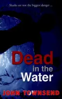 Mŕtvy vo vode - Dead in the Water
