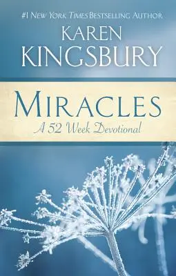 Zázraky: 52-týždňová pobožnosť - Miracles: A 52-Week Devotional