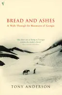 Chlieb a popol - Prechádzka po horách Gruzínska - Bread And Ashes - A Walk Through the Mountains of Georgia