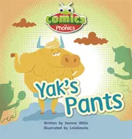 Klub chrobákov Komiksy pre fonetiku Reception 3. fáza Sada 07 A Yak's Pants - Bug Club Comics for Phonics Reception Phase 3 Set 07 A Yak's Pants