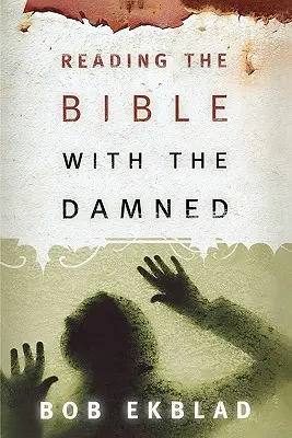Čítanie Biblie s prekliatymi - Reading the Bible with the Damned