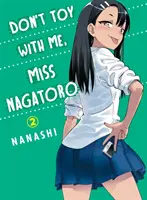 Nehrajte si so mnou, slečna Nagatoro, 2. diel - Don't Toy with Me, Miss Nagatoro, Volume 2