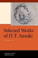 Vybrané diela D. T. Suzukiho, zväzok I: Zen - Selected Works of D.T. Suzuki, Volume I: Zen