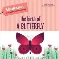 Narodenie motýľa - Birth of a Butterfly