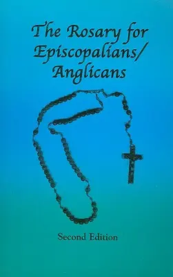 Ruženec pre biskupov/anglikánov - The Rosary for Episcopalians/Anglicans