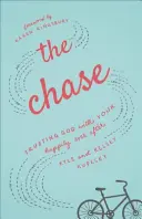 Naháňačka: Zveriť Bohu svoje šťastie - The Chase: Trusting God with Your Happily Ever After