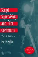 Dohľad nad scenárom a kontinuita filmu - Script Supervising and Film Continuity