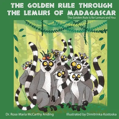 Zlaté pravidlo prostredníctvom lemurov z Madagaskaru - The Golden Rule Through the Lemurs of Madagascar